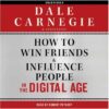 How to Win Friends and Influence People in the Digital Age